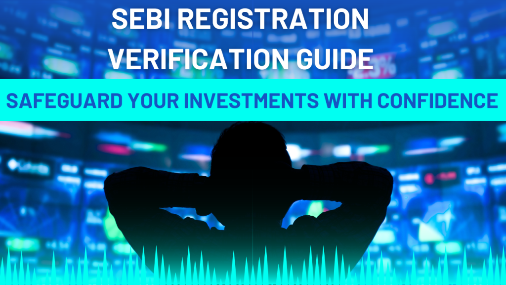 SEBI Registration Verification Guide