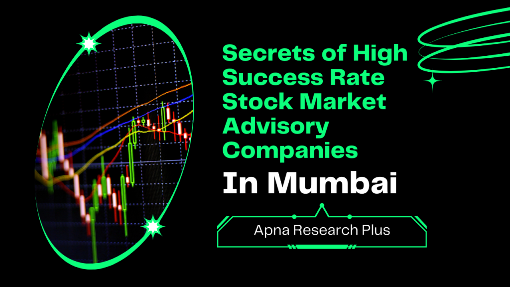 Unveiling the Secrets of High Success Rate Stock Market Advisory Companies in Mumbai